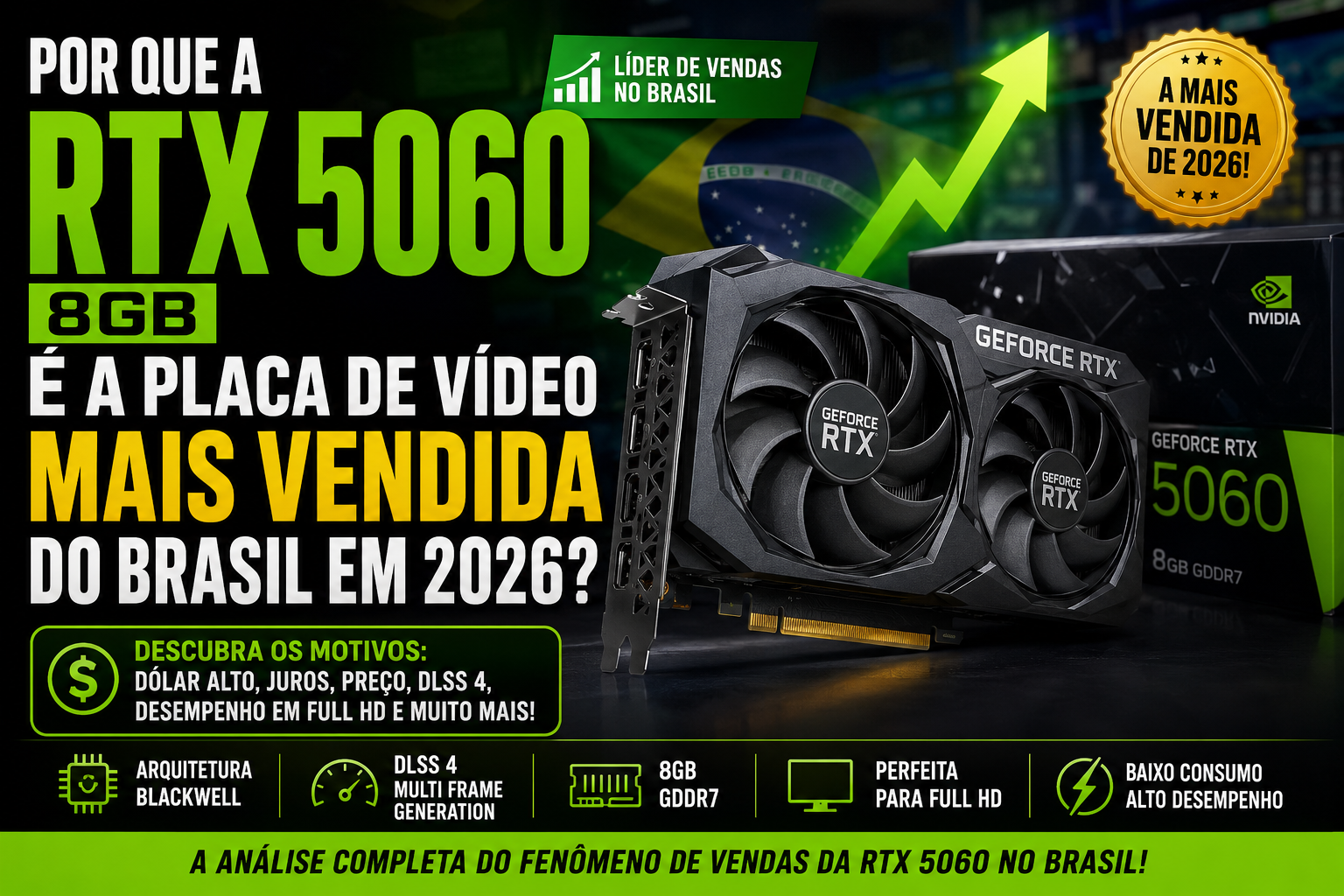 RTX 5060 8 GB: por que ela se tornou a placa de vídeo mais vendida do Brasil em 2026?